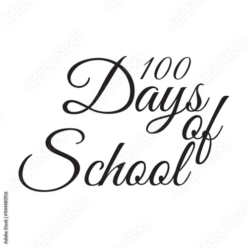  100 days of school. Typography lettering quote design. Kids T shirt Design, Modern calligraphy, Illustration for prints on bags, posters,  label etc.