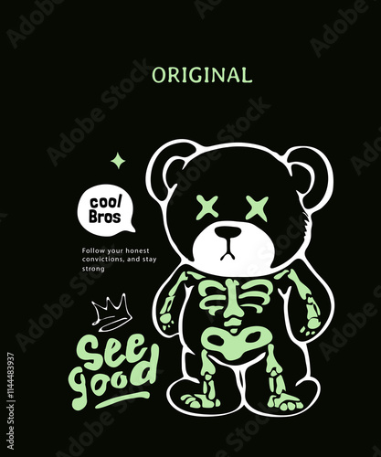 typography slogan with cartoon bear skeleton graphic vector illustration on black background