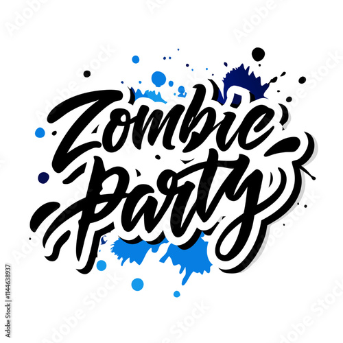 Slogan Zombie Party phrase Print lettering calligraphy vector illustration (8)