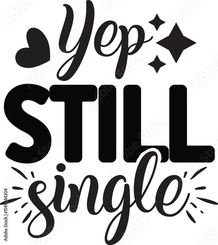 Yep Still Single SVG