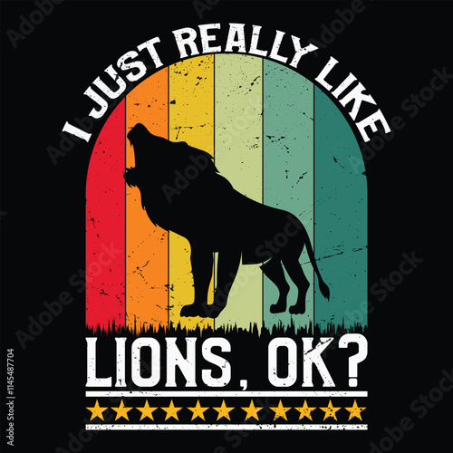 Funny I Just Really Like Lions OK 