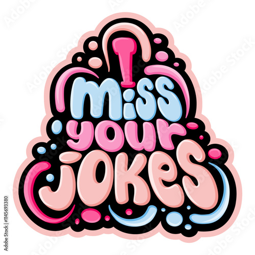 I miss your jokes typography art