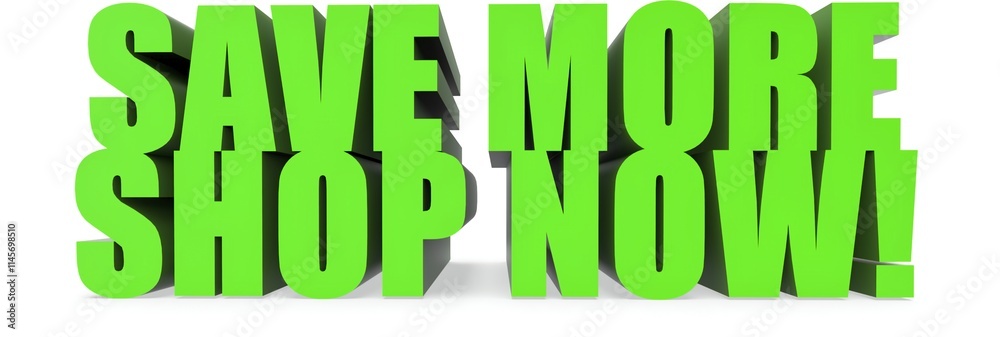Fototapeta premium Save More Shop Now!, 3d text