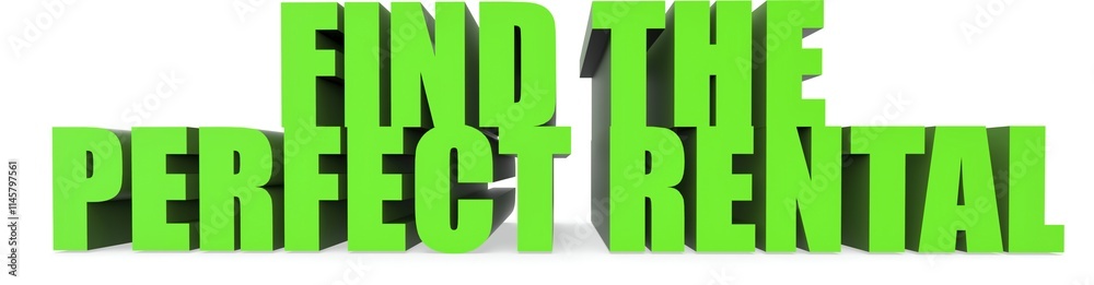 Obraz premium Find The Perfect Rental, 3d text