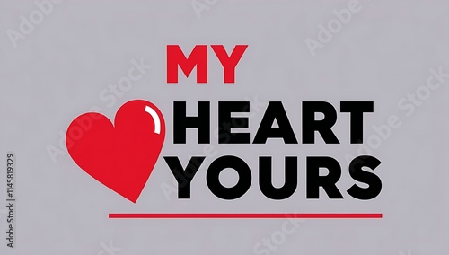 My Heart Yours A Romantic Red Heart Graphic Design