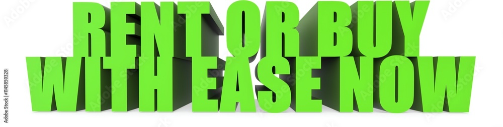 Obraz premium Rent Or Buy With Ease Now, 3d text