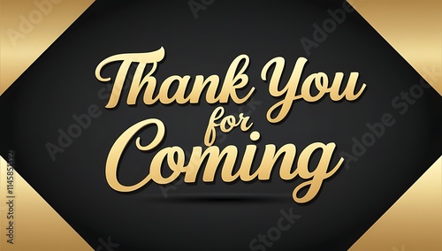 Thank You for Coming Elegant Gold Lettering