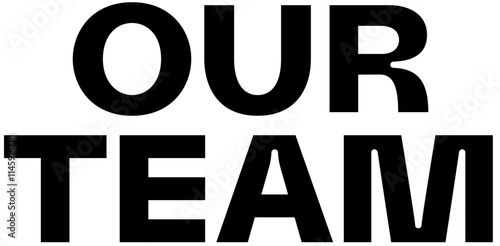 Lettering text our team