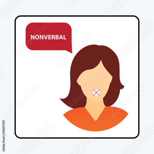 Woman with a red x symbol on her mouth and a speech bubble with the message nonverbal