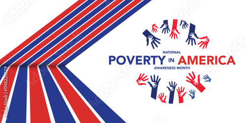 National Poverty in America awareness month is observed every year in January, it gives an opportunity to become more aware of those in need and the ways we can take action to combat poverty. Vector
