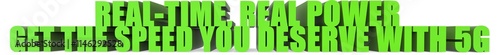Real Time  Real Power Get The Speed You Deserve With 5g, 3d text