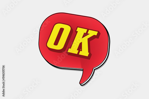 Speech Bubble Ok. Banner, speech bubble, poster and sticker concept, comic funny style with text Ok.