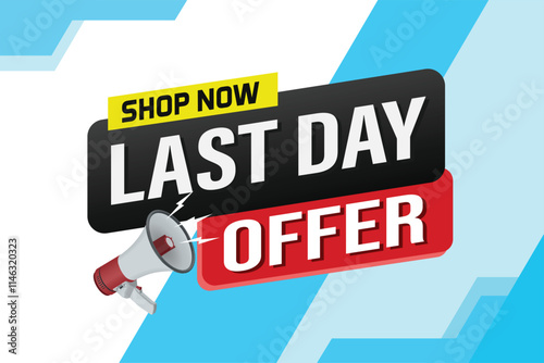 last day offer sale word mega phone concept vector illustration and 3d style, landing page, template, ui, web, mobile app, poster, banner, flyer, background, gift card, coupon, label, wallpaper

