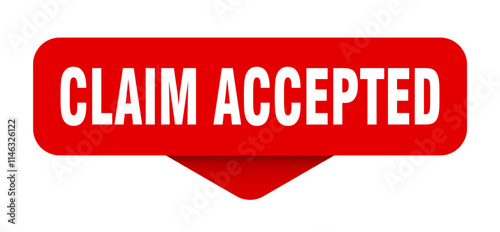 CLAIM ACCEPTED button, banner, label, sign