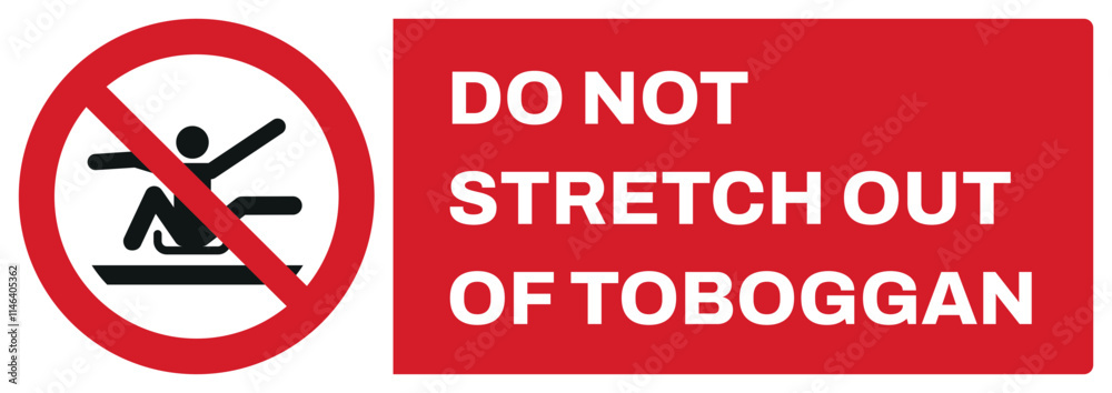 ISO prohibition safety signs uppercase text_do not stretch out of toboggan_landscape size 1/2 a4,a3,a2,a1
ISO prohibition safety signs uppercase text_do not stretch out of toboggan_landscape size 1/2 a4,a3,a2,a1
