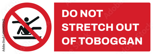 Free Download ISO prohibition safety signs uppercase text_do not stretch out of toboggan_landscape size 1/2 a4,a3,a2,a1	 
 - GFXLoad
