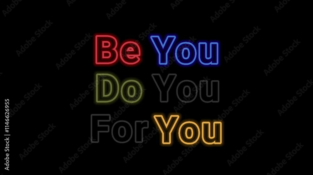 Neon Text Animation. Be You Do You For You. Motivational Quote Neon Text Animation. Be You Do You For You. Motivational Quote