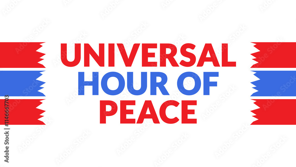 Universal Hour of Peace text with side lines on a White background. Which is observed every year in December to celebrate Universal Hour of Peace Universal Hour of Peace text with side lines on a White background. Which is observed every year in December to celebrate Universal Hour of Peace
