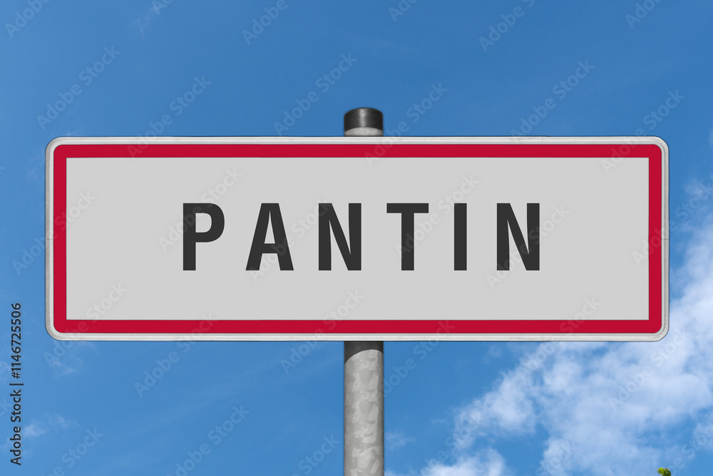 PANTIN panneau entrée d'agglomération, (symbolique) PANTIN panneau entrée d'agglomération, (symbolique)