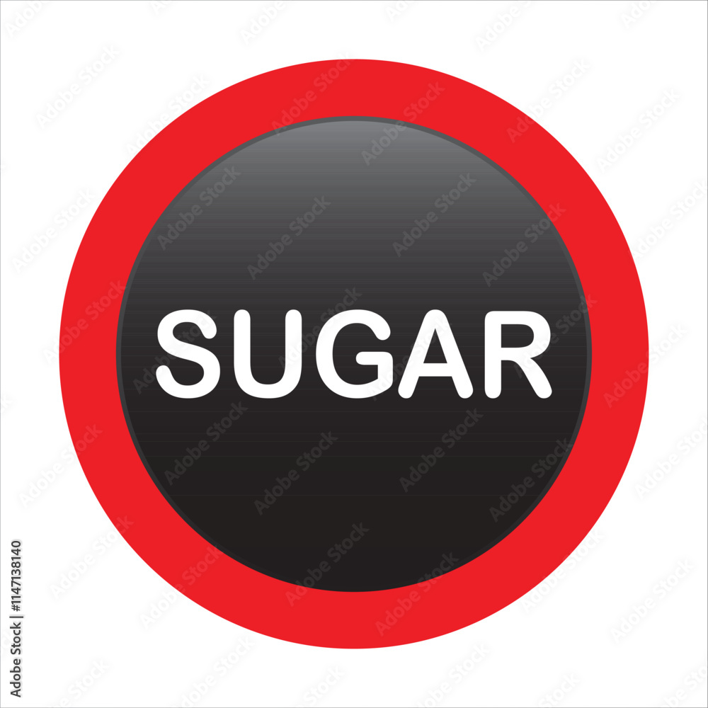 Sugar ban icon symbol. Sugar free. Sugar is prohibited. Stop or ban red round sign with No sugar icon flat design, ideal for sticker, print or web. Forbidden sign. Vector illustration, EPS 10. Sugar ban icon symbol. Sugar free. Sugar is prohibited. Stop or ban red round sign with No sugar icon flat design, ideal for sticker, print or web. Forbidden sign. Vector illustration, EPS 10.