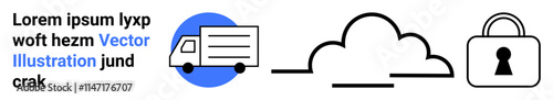 Truck icon beside lorem ipsum text, connected to a cloud graphic, and a padlock symbol showing security. Ideal for logistics, cloud storage, cybersecurity, data protection, online services, digital
