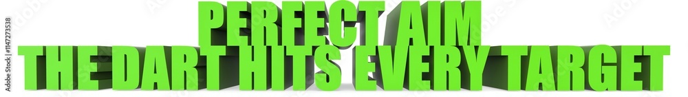 Fototapeta premium Perfect Aim The Dart Hits Every Target, 3d text