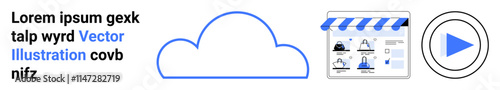 Minimalist cloud icon beside an online storefront with various shopping elements. Play button for multimedia content. Ideal for tech services, e-commerce, digital marketing, online education, cloud