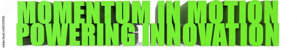 Fototapeta premium Momentum in Motion Powering Innovation, 3d text