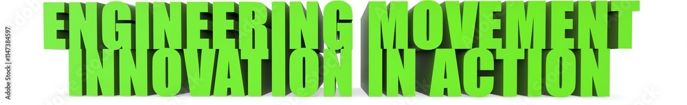 Fototapeta premium Engineering Movement Innovation in Action, 3d text