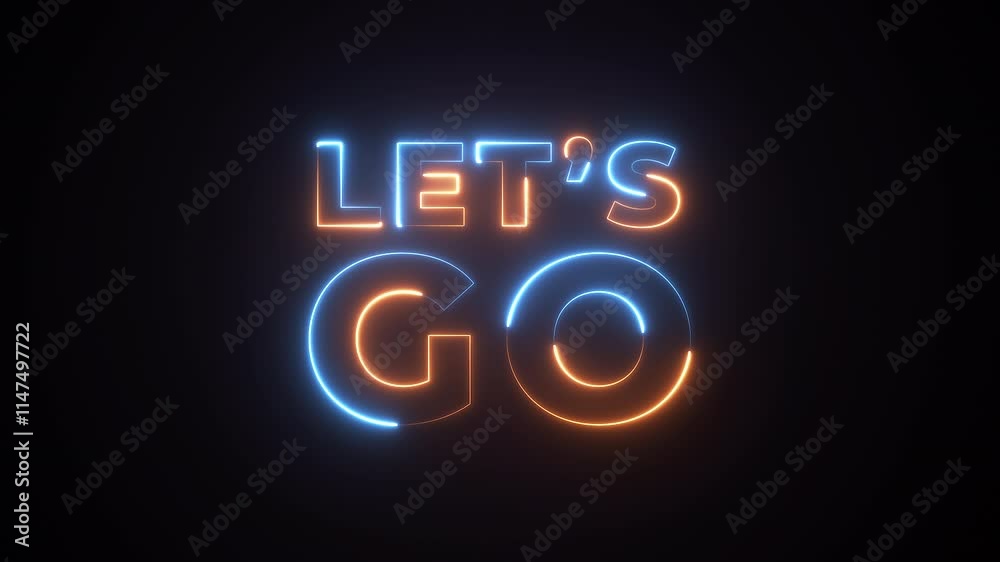 lets go Neon Text advertisement promo animation video with dark background . High-quality 4K footage