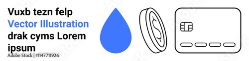 Blue drop icon beside coin and credit card line art with placeholder text. Ideal for finance, banking, ecommerce, payments, digital wallets, educational materials, web designs. Landing page