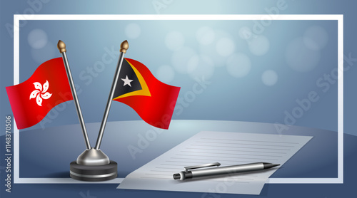 Hong Kong and East Timor National flags on small table with bokeh background, cooperative relationship