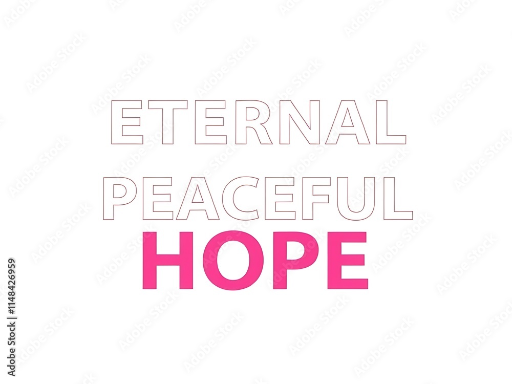 Eternal Peaceful Hope A Pink Typography Design Eternal Peaceful Hope A Pink Typography Design