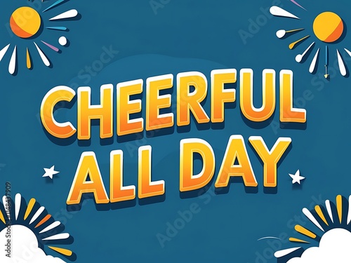 Cheerful All Day Message With Sunbursts photo