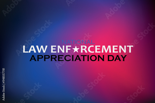 Law enforcement appreciation day is observed every year on January 9. Inscription on a red and blue background. EPS10 vector.