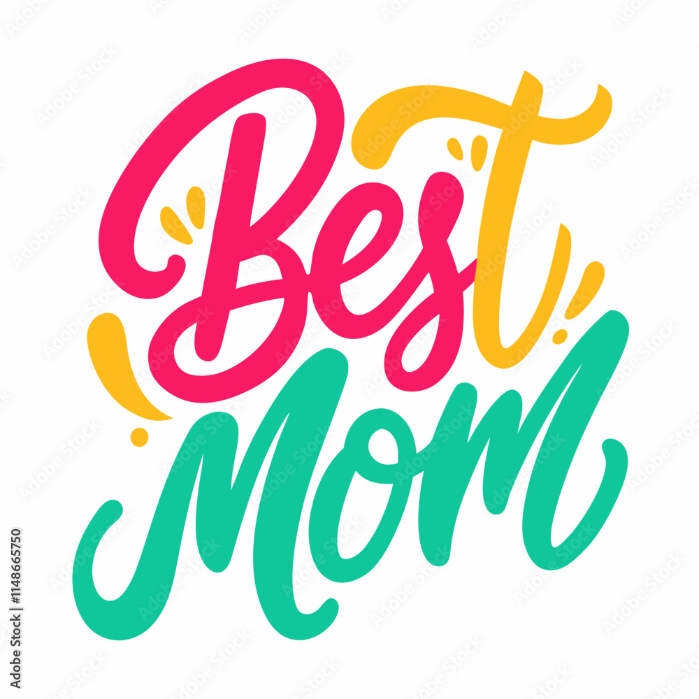 Fototapeta premium Best Mom Ever Love, Care, and Strength
