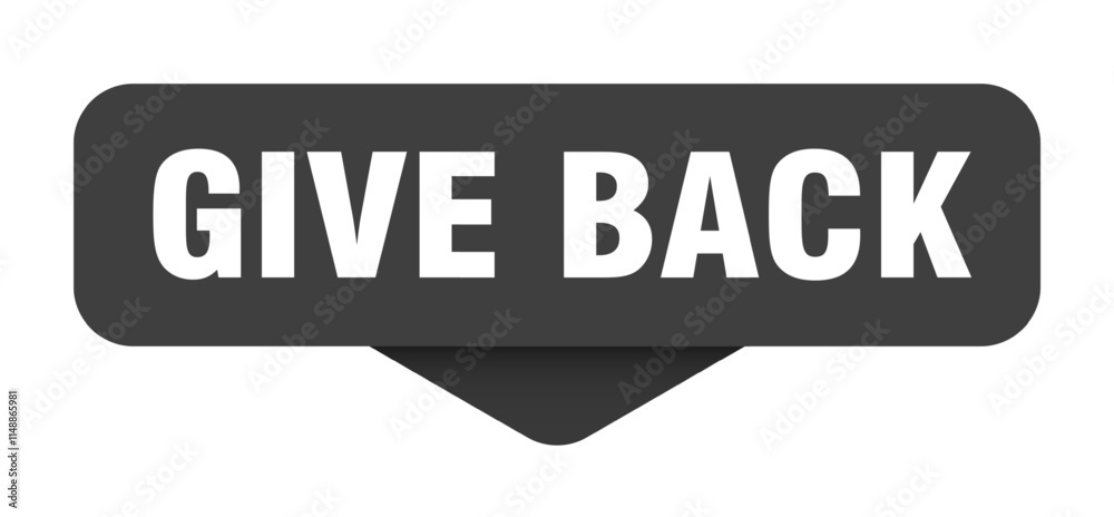 GIVE BACK banner, button, label, sign GIVE BACK banner, button, label, sign