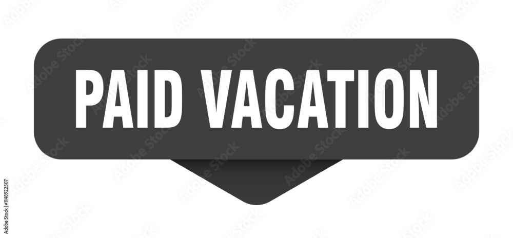 PAID VACATION banner, button, label, sign PAID VACATION banner, button, label, sign