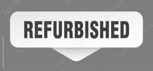 REFURBISHED  banner, button, label, sign