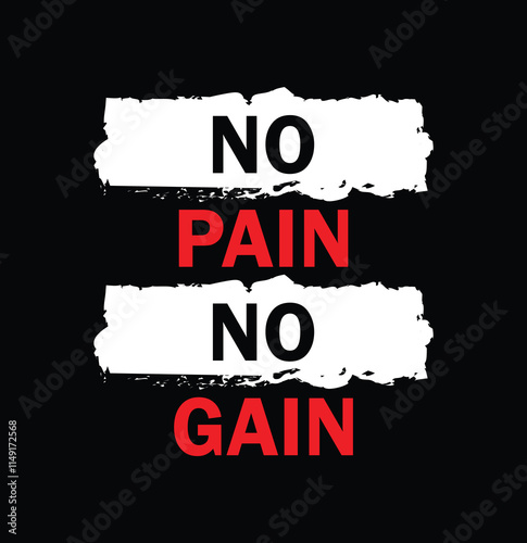 No pain no gain typography slogan for print t shirt, Modern streetwear design