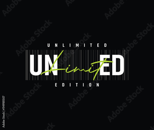 Unlimited edition typography slogan for print t shirt, Modern streetwear design