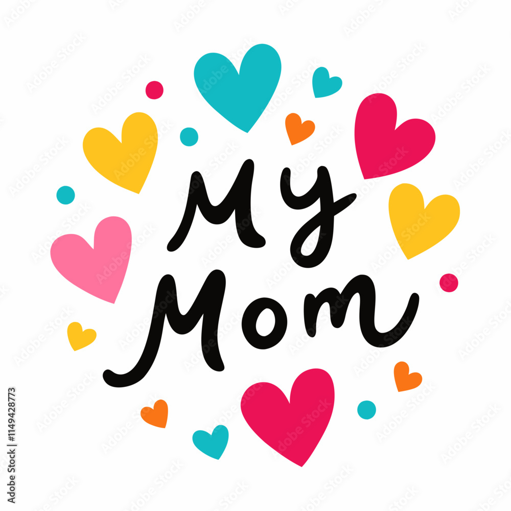 My Mom My Forever Guide and Hero My Mom My Forever Guide and Hero