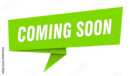 COMING SOON banner, speech bubble, sign