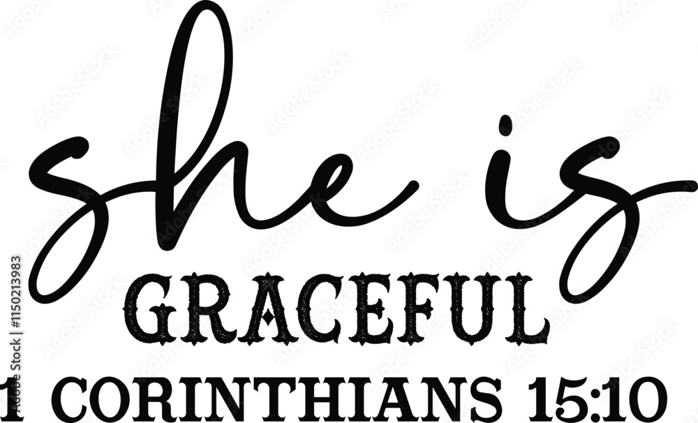She is Graceful 1 Corinthians 15:10 She is Graceful 1 Corinthians 15:10
