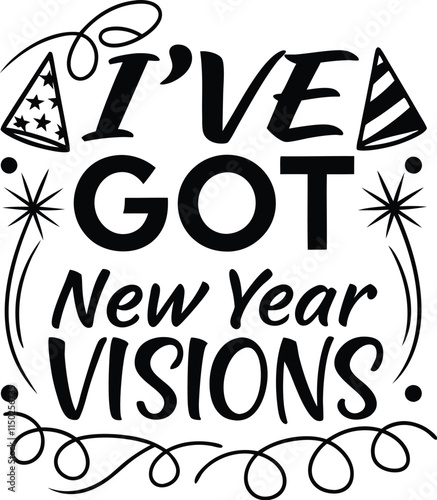 I?ve Got New Year Visions (5).eps