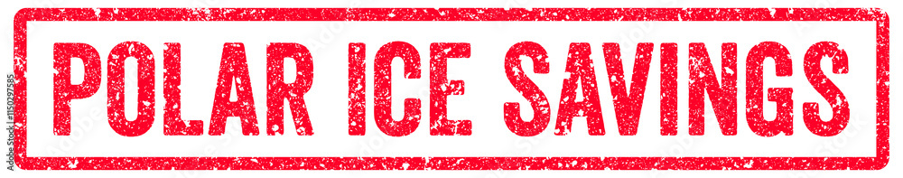 Polar Ice Savings Stamp Transparent Seal, Red Grunge Polar Ice Savings Word Rubber Stamp Seal Polar Ice Savings Stamp Transparent Seal, Red Grunge Polar Ice Savings Word Rubber Stamp Seal