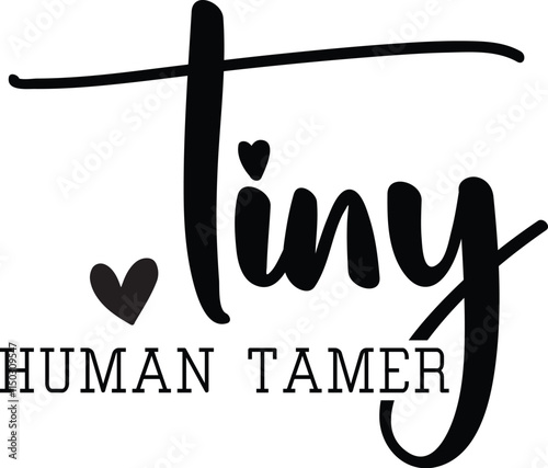 Tiny Human Tamer
