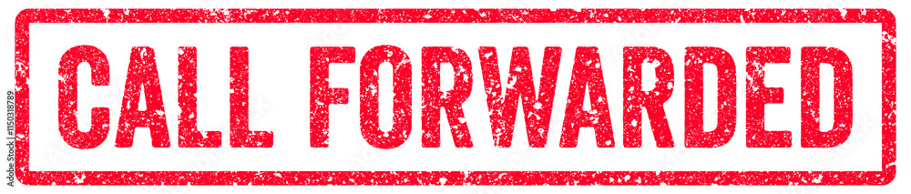 Call Forwarded Stamp Transparent Seal, Red Grunge Call Forwarded Word Rubber Stamp Seal