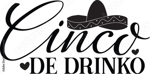 Cinco De Drinko SVG