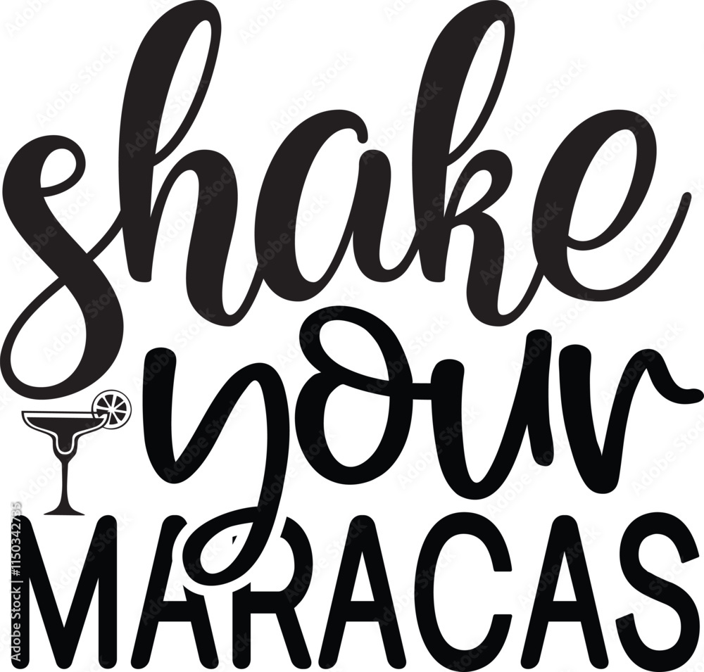 SHAKE your MARACAS T-Shirt design SHAKE your MARACAS T-Shirt design